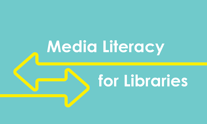 Media literacy for libraries